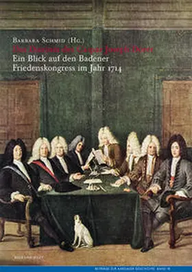 Schmid |  Das Diarium des Badener Reirdens 1714 von Caspar Joseph Dorer | Buch |  Sack Fachmedien