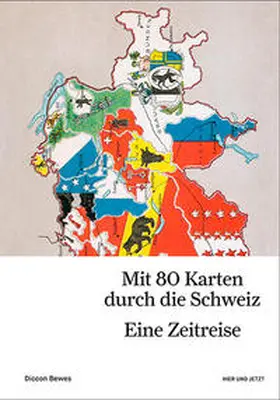 Bewes |  Mit 80 Karten durch die Schweiz | Buch |  Sack Fachmedien