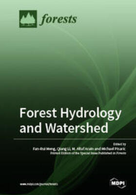 Meng / Arain / Li |  Forest Hydrology and Watershed | Buch |  Sack Fachmedien