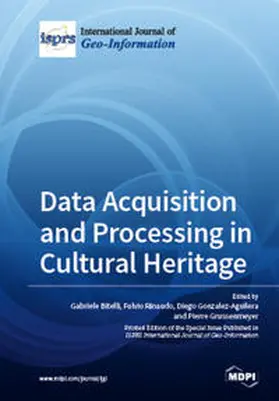 Gonzalez-Aguilera / Bitelli / Rinaudo |  Data Acquisition and Processing in Cultural Heritage | Buch |  Sack Fachmedien