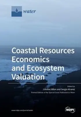 Milon / Alvarez |  Coastal Resources Economics and Ecosystem Valuation | Buch |  Sack Fachmedien