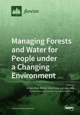 Sun / Bishop / Ferraz |  Managing Forests and Water for People under a Changing Environment | Buch |  Sack Fachmedien