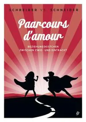 Schneider / Schreiber |  Paarcours d'amour | Buch |  Sack Fachmedien