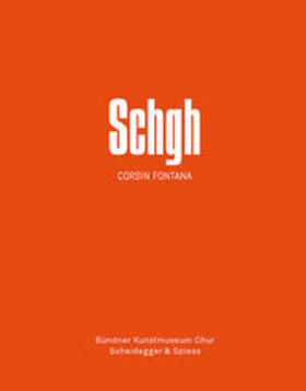 Kunz |  Kunz, S: Schgh - Corsin Fontana | Buch |  Sack Fachmedien