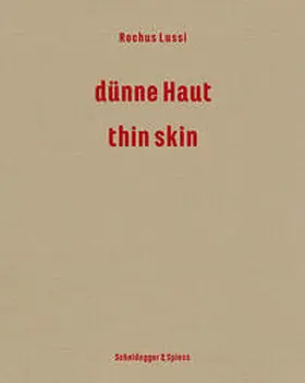 Moser / Schmutz / Sibler |  Rochus Lussi - dünne Haut | Buch |  Sack Fachmedien