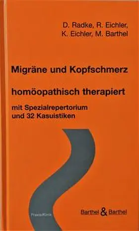 Radke / Eichler / Barthel |  Kopfschmerz und Migräne | Buch |  Sack Fachmedien