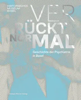 Piller / Suter | Verrückt normal - Geschichte der Psychiatrie in Basel | Buch | 978-3-03969-036-7 | sack.de