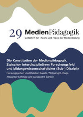 Swertz / Ruge / Schmölz |  Die Konstitution der Medienpädagogik | Buch |  Sack Fachmedien