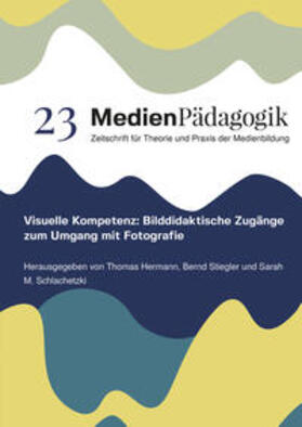 Hermann / Stiegler / Schlachetzki |  Visuelle Kompetenz: Bilddidaktische Zugänge zum Umgang mit Fotografie | Buch |  Sack Fachmedien