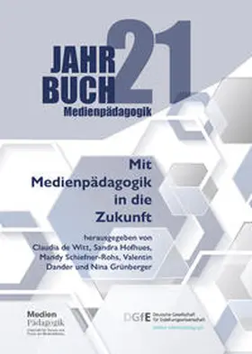 de Witt / Hofhues / Schiefner-Rohs |  Mit Medienpädagogik in die Zukunft | Buch |  Sack Fachmedien