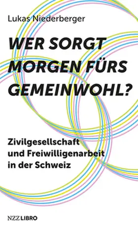 Niederberger | Wer sorgt morgen fürs Gemeinwohl? | Buch | 978-3-03980-023-0 | sack.de