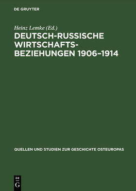 Lemke |  Deutsch-russische Wirtschaftsbeziehungen 1906¿1914 | Buch |  Sack Fachmedien
