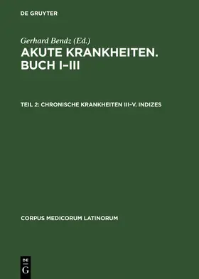 Bendz |  Chronische Krankheiten III¿V. Indizes | Buch |  Sack Fachmedien