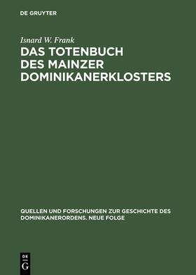 Frank |  Das Totenbuch des Mainzer Dominikanerklosters | Buch |  Sack Fachmedien