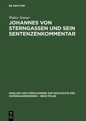 Senner |  Johannes von Sterngassen und sein Sentenzenkommentar | Buch |  Sack Fachmedien