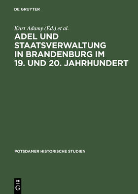 Hübener / Adamy |  Adel und Staatsverwaltung in Brandenburg im 19. und 20. Jahrhundert | Buch |  Sack Fachmedien