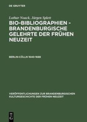 Splett / Noack |  Berlin-Cölln 1640¿1688 | Buch |  Sack Fachmedien