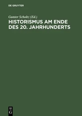 Scholtz |  Historismus am Ende des 20. Jahrhunderts | Buch |  Sack Fachmedien