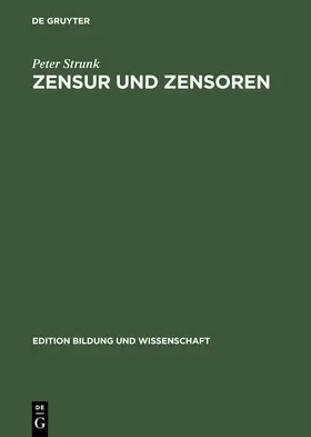 Strunk |  Zensur und Zensoren | Buch |  Sack Fachmedien