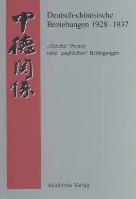 Martin |  Deutsch-chinesische Beziehungen 1928-1937 | Buch |  Sack Fachmedien