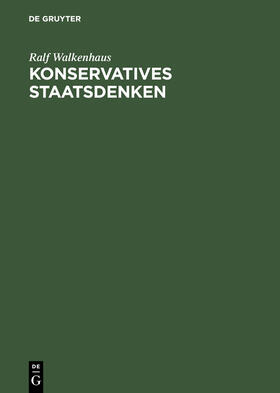 Walkenhaus | Konservatives Staatsdenken | Buch | 978-3-05-003040-1 | sack.de