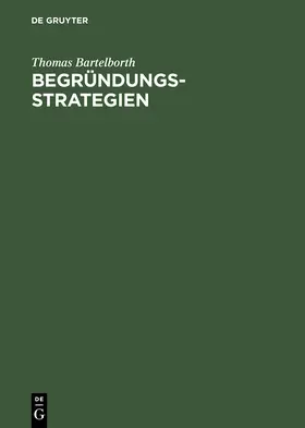 Bartelborth |  Begründungsstrategien | Buch |  Sack Fachmedien