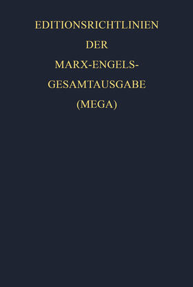 Marx / Engels |  Editionsrichtlinien der Marx-Engels-Gesamtausgabe (MEGA) | Buch |  Sack Fachmedien