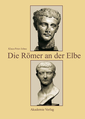 Johne |  Die Römer an der Elbe | Buch |  Sack Fachmedien