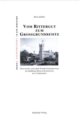 Schiller |  Vom Rittergut zum Großgrundbesitz | Buch |  Sack Fachmedien
