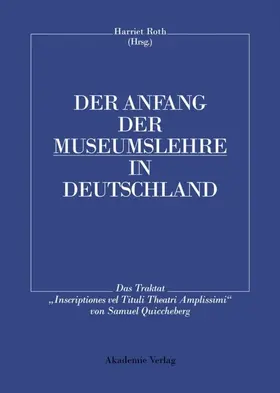 Roth |  Der Anfang der Museumslehre in Deutschland | Buch |  Sack Fachmedien