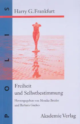 Frankfurt / Betzler / Guckes | Freiheit und Selbstbestimmung | Buch | 978-3-05-003510-9 | sack.de