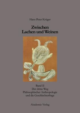 Krüger |  Zwischen Lachen und Weinen | Buch |  Sack Fachmedien