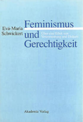 Schwickert |  Feminismus und Gerechtigkeit | Buch |  Sack Fachmedien