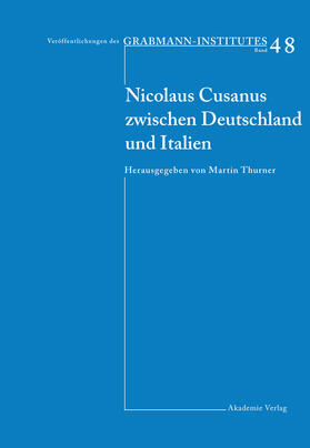 Thurner | Nicolaus Cusanus zwischen Deutschland und Italien | Buch | 978-3-05-003583-3 | sack.de