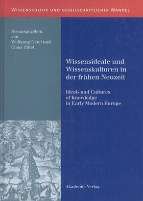 Zittel / Detel |  Wissensideale und Wissenskulturen in der Frühen Neuzeit | Buch |  Sack Fachmedien