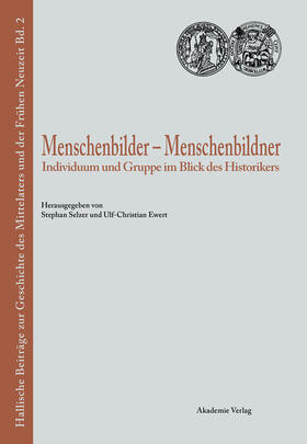 Selzer / Ewert | Menschenbilder - Menschenbildner | Buch | 978-3-05-003753-0 | sack.de