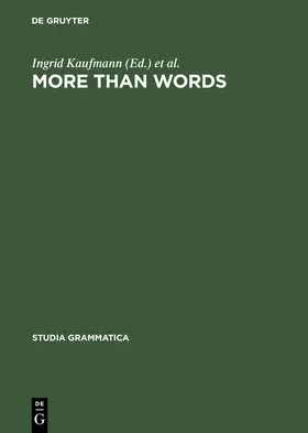 Stiebels / Kaufmann |  More than Words | Buch |  Sack Fachmedien