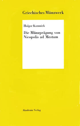 Komnick |  Die Münzprägung von Nicopolis ad Mestum | Buch |  Sack Fachmedien