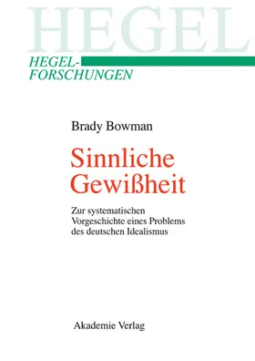 Bowman |  Sinnliche Gewißheit | Buch |  Sack Fachmedien