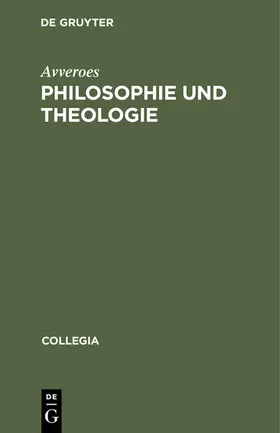 Avveroes |  Philosophie und Theologie | Buch |  Sack Fachmedien