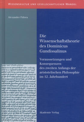 Fidora |  Die Wissenschaftstheorie des Dominicus Gundissalinus | Buch |  Sack Fachmedien