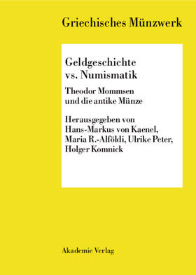 Kaenel / Radnoti-Alföldi / Peter |  Geldgeschichte vs. Numismatik | Buch |  Sack Fachmedien