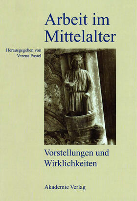 Postel |  Arbeit im Mittelalter | Buch |  Sack Fachmedien