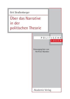 Straßenberger |  Über das Narrative in der politischen Theorie | Buch |  Sack Fachmedien