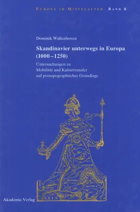 Waßenhoven |  Skandinavier unterwegs in Europa (1000-1250) | Buch |  Sack Fachmedien