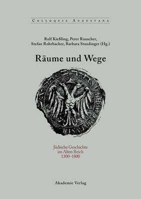 Kießling / Staudinger / Rauscher |  Räume und Wege | Buch |  Sack Fachmedien