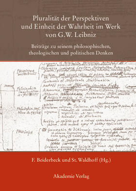 Waldhoff / Beiderbeck |  Pluralität der Perspektiven und Einheit der Wahrheit im Werk von G. W. Leibniz | Buch |  Sack Fachmedien