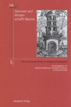 Bahlmann / Schneider / Oy-Marra |  Gewusst wo! Wissen schafft Räume | Buch |  Sack Fachmedien