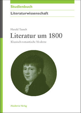 Tausch |  Literatur um 1800 | Buch |  Sack Fachmedien