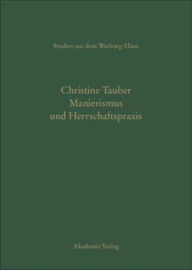 Tauber |  Manierismus und Herrschaftspraxis | Buch |  Sack Fachmedien